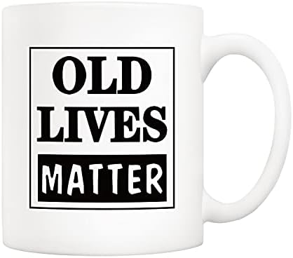 Кафеена Чаша Смешни Old Lives Matter Обем 5 грама, най-Добрият подарък за рожден Ден или да се пенсионират за възрастните