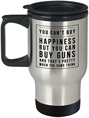 Вие не можете да купят щастие, но можете да си купите оръжия, и това е почти същото, Чаша за пътуване