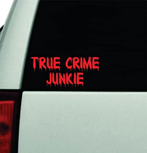 Истинско Престъпление е Наркоман Стени на Колата Стикер На Бронята Vinyl Стикер На Прозореца на камиона JDM на Предното